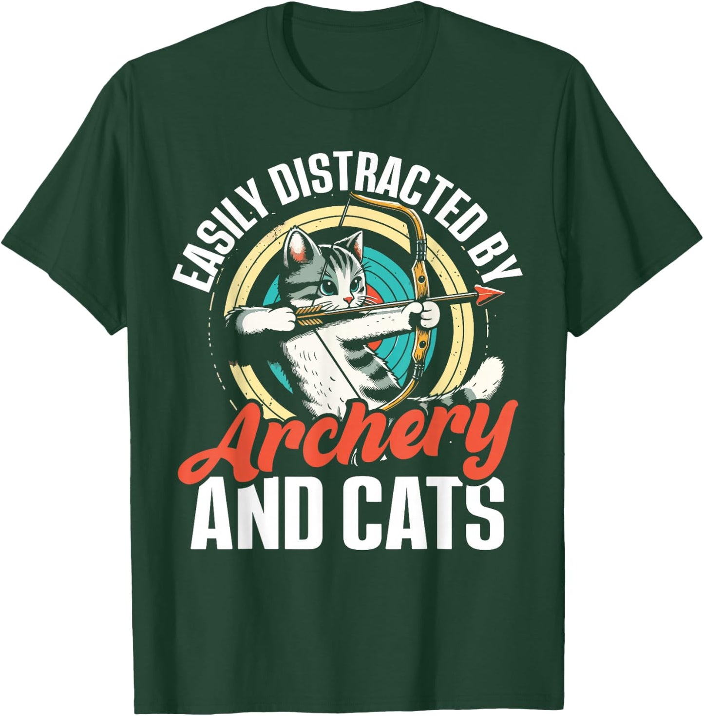 Funny Cat Parent Gift Easily Distracted by Archery and Cats T-Shirt - T-Shirt | Forest