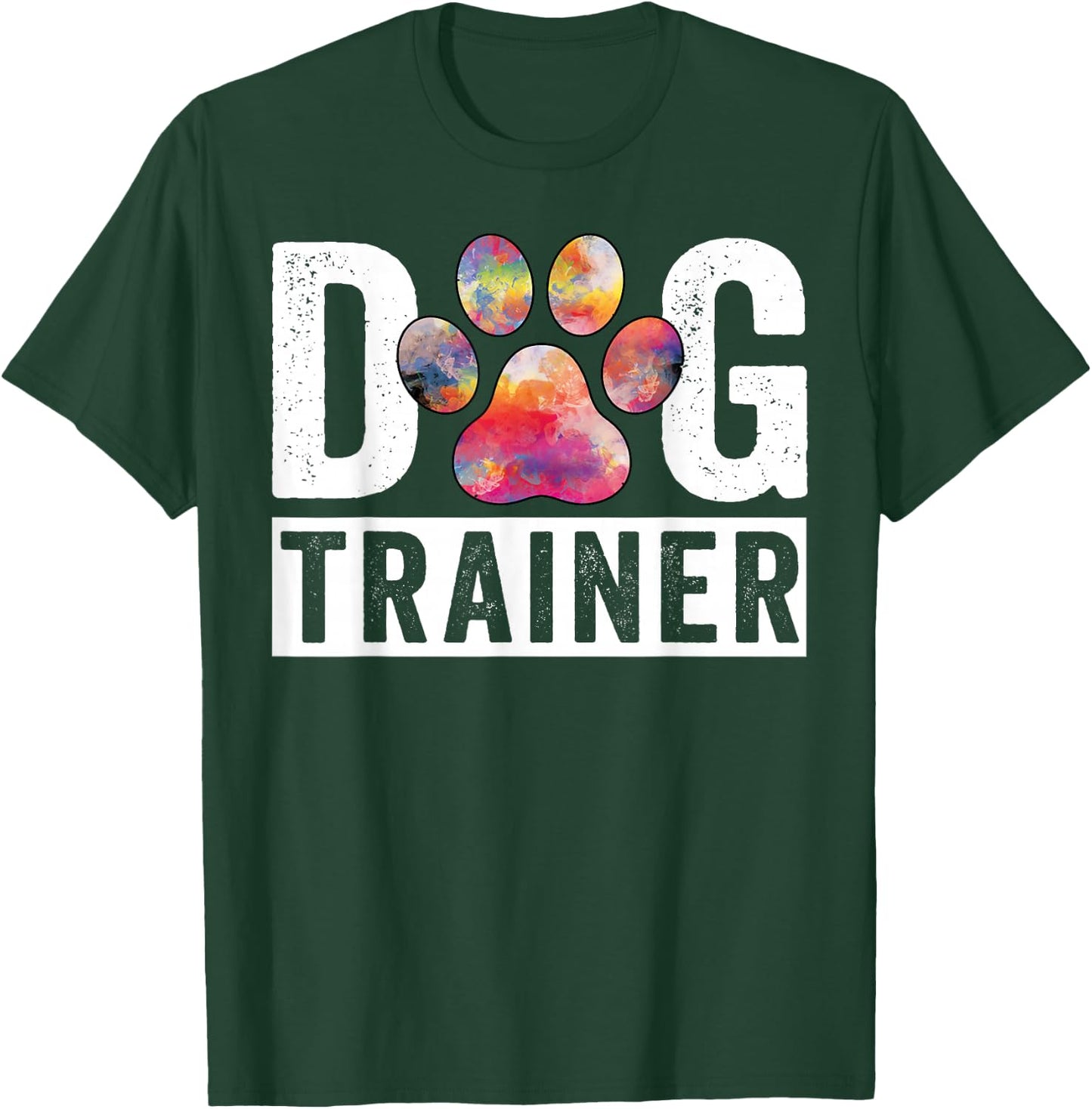 Dog Trainer Funny Dog Training Dog Lover T-Shirt - T-Shirt | Forest