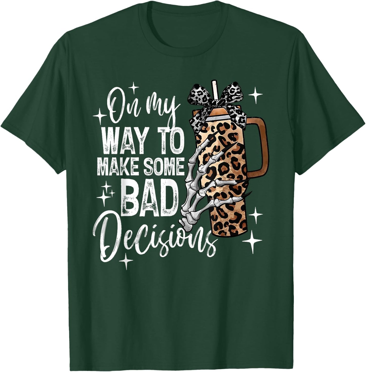 On My Way To Make Some Bad Decisions Spooky Season Halloween T-Shirt - T-Shirt | Forest