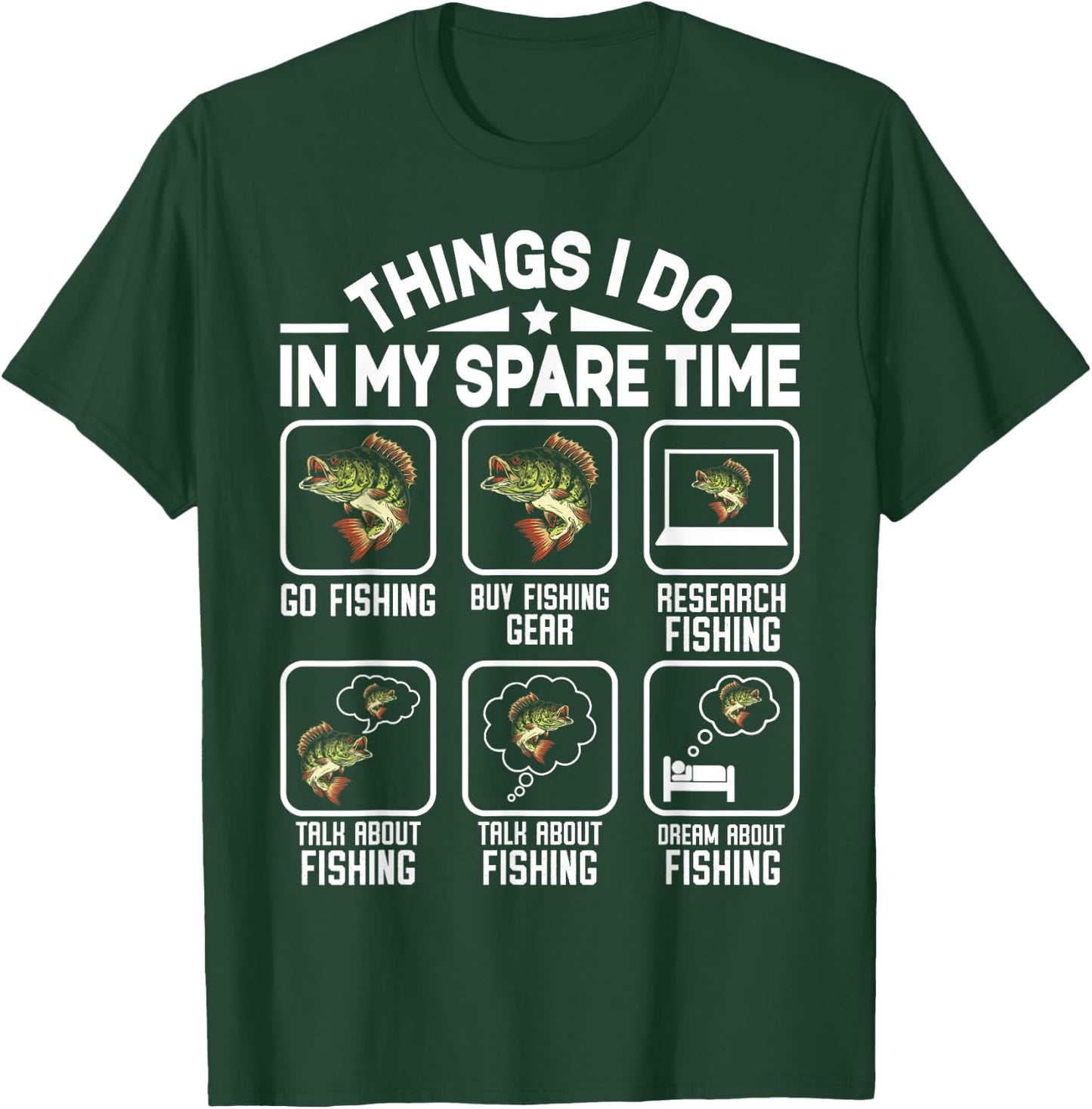 Things I Do In My Spare Time Fishing Funny T-Shirt - T-Shirt | Forest