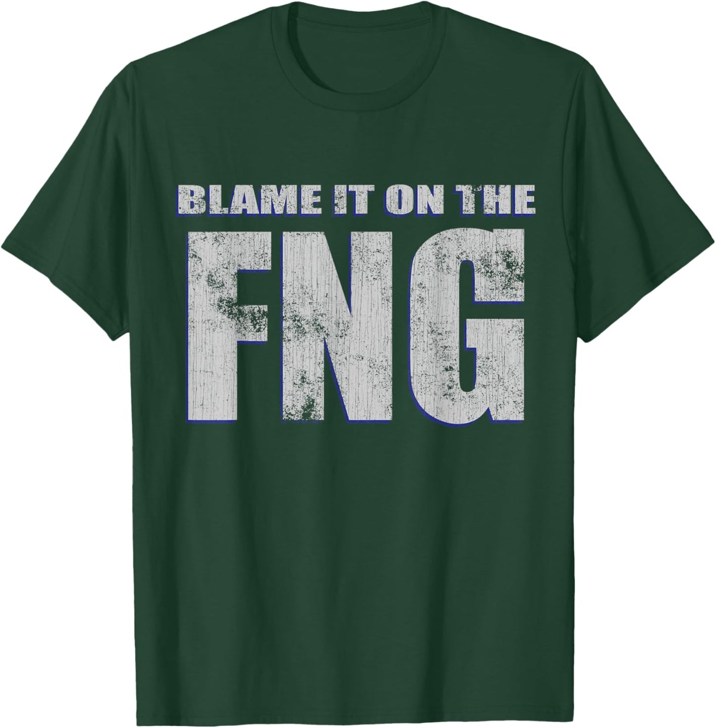 Blame It On The FNG - Veteran Humor T-Shirt - T-Shirt | Forest