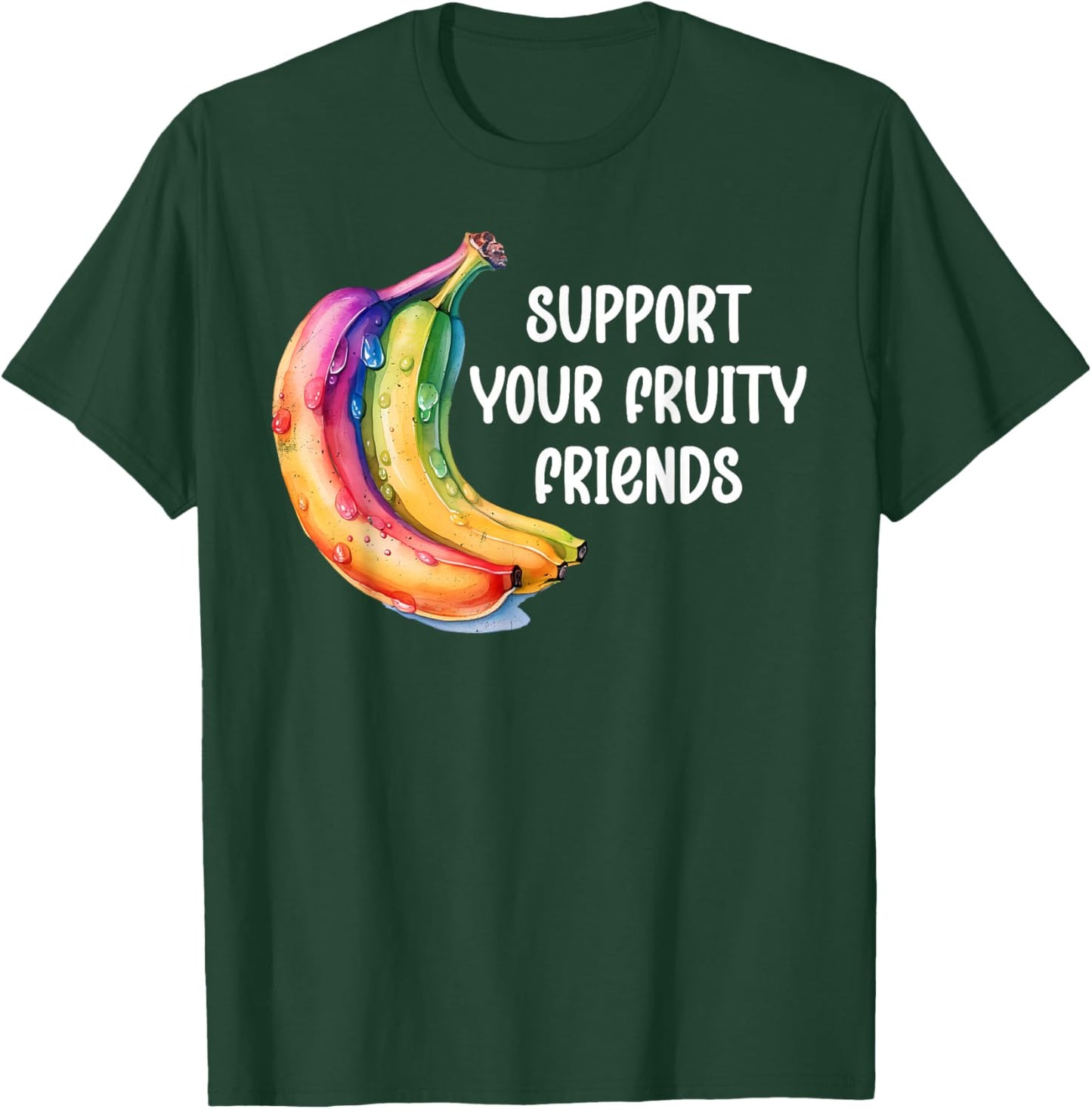 Support Your Fruity Friends Gay Pride Outfit Ally LGBTQ LGBT T-Shirt - T-Shirt | Forest