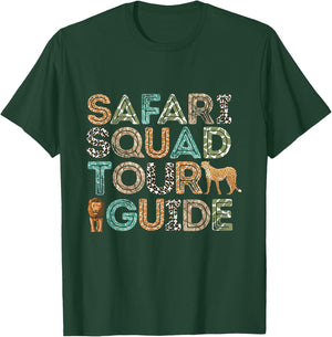 Safari Tour Guide Safari Squad Animals Wildlife Safari T-Shirt - T-Shirt | Forest