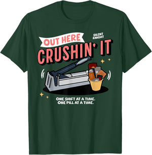 Med Tech Out Here Crushin' It Medication Aide Funny Nurse T-Shirt - T-Shirt | Forest
