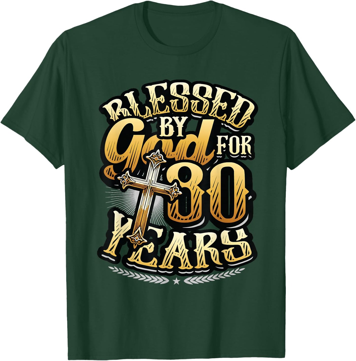 Blessed By God For 80 Years Religious Themed 80th Birthday T-Shirt - T-Shirt | Forest