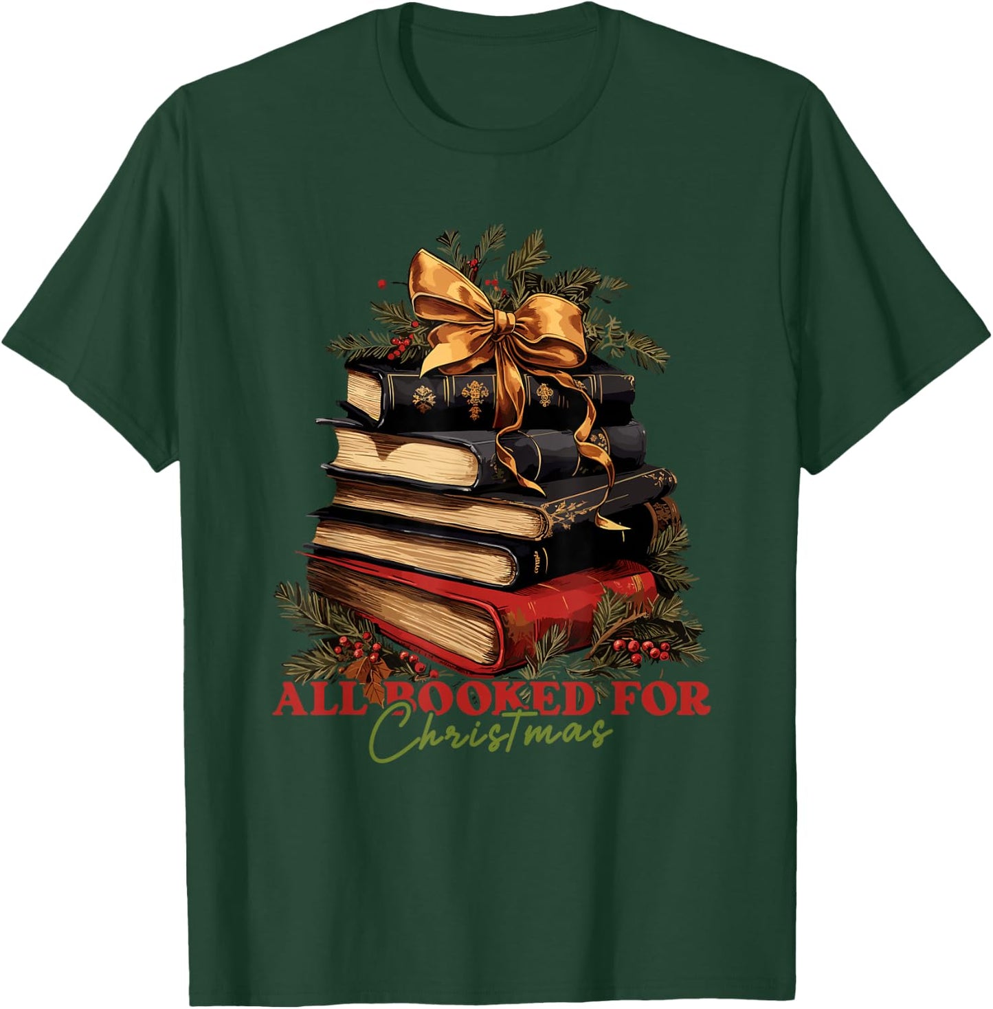 All booked for Christmas, Christmas Book Tree for Teacher T-Shirt - T-Shirt | Forest