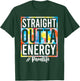 Paraprofessional Straight Outta Energy Love Para Life Gifts T-Shirt - T-Shirt | Forest