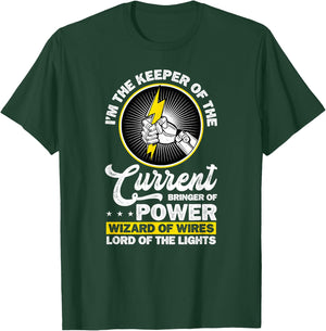 Electrician I'm The Keeper of The Current Bringer of Power T-Shirt - T-Shirt | Forest