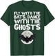 Fly with the Bats, Dance with the Ghosts T-Shirt - T-Shirt | Forest