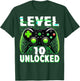Level 10 Unlocked Shirt Funny Video Gamer Geek 10th Birthday T-Shirt - T-Shirt | Forest