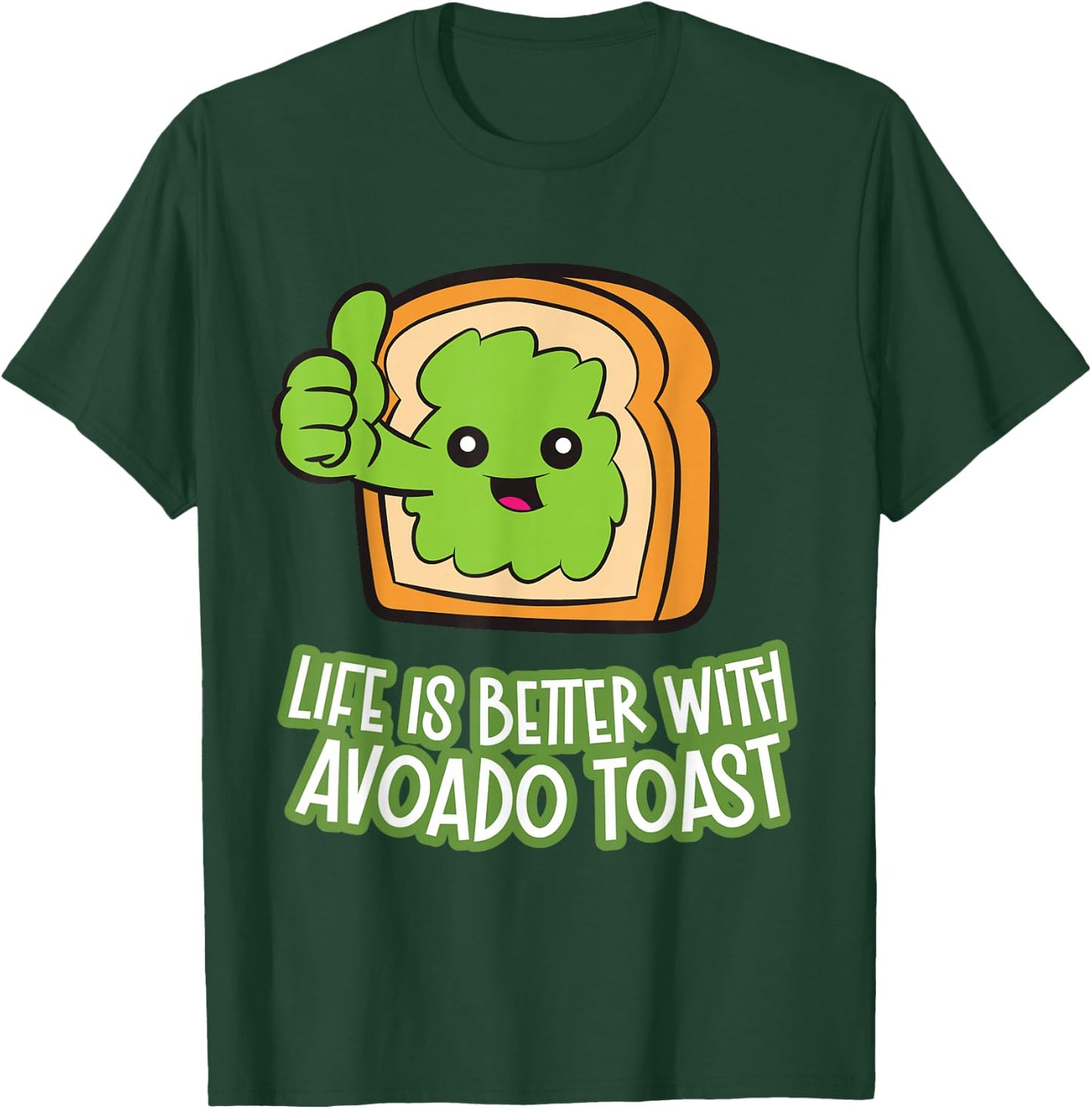 Life Is Better With Avocado Toast T-Shirt - T-Shirt | Forest