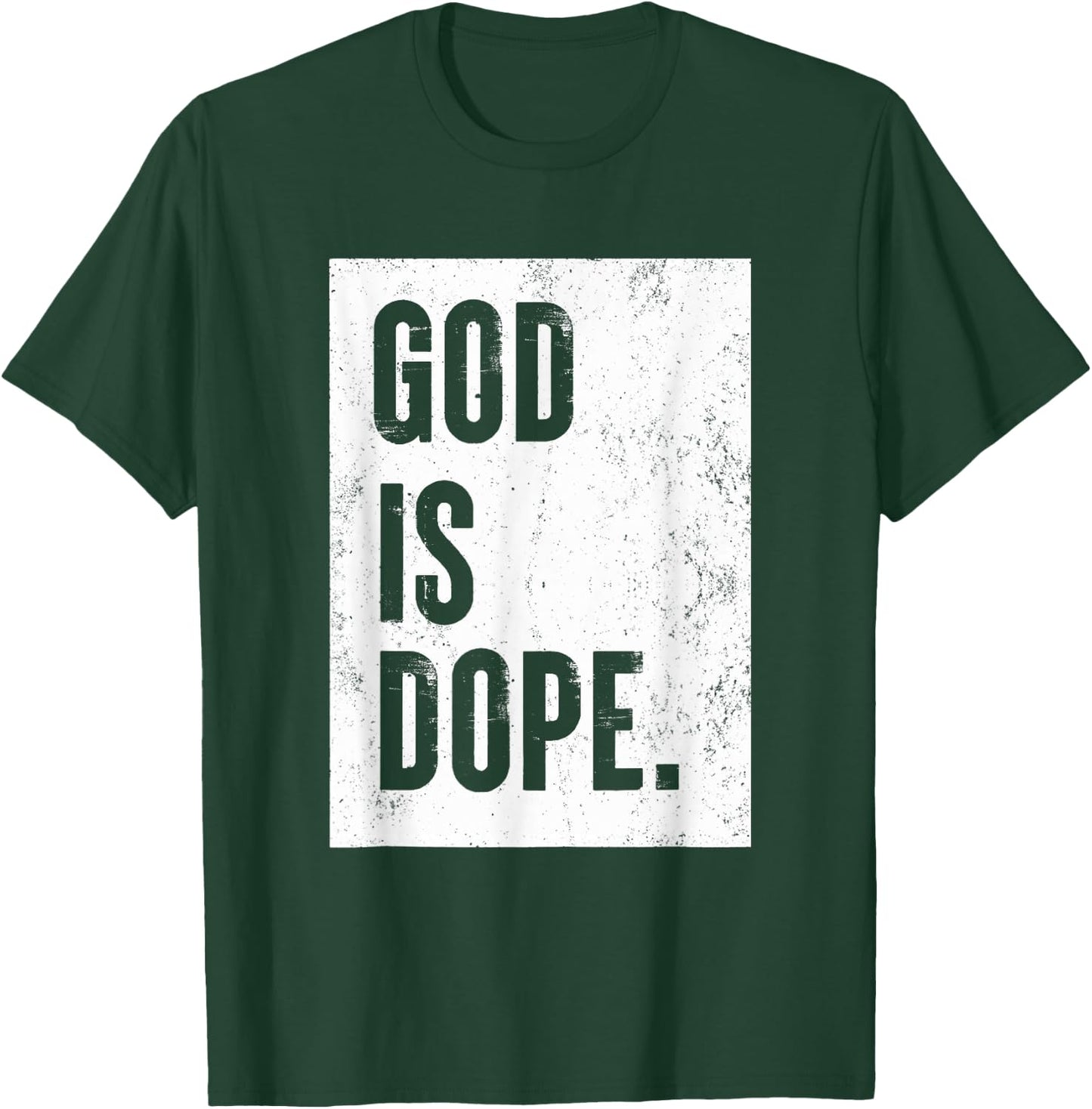 God Is Dope T-Shirt - T-Shirt | Forest