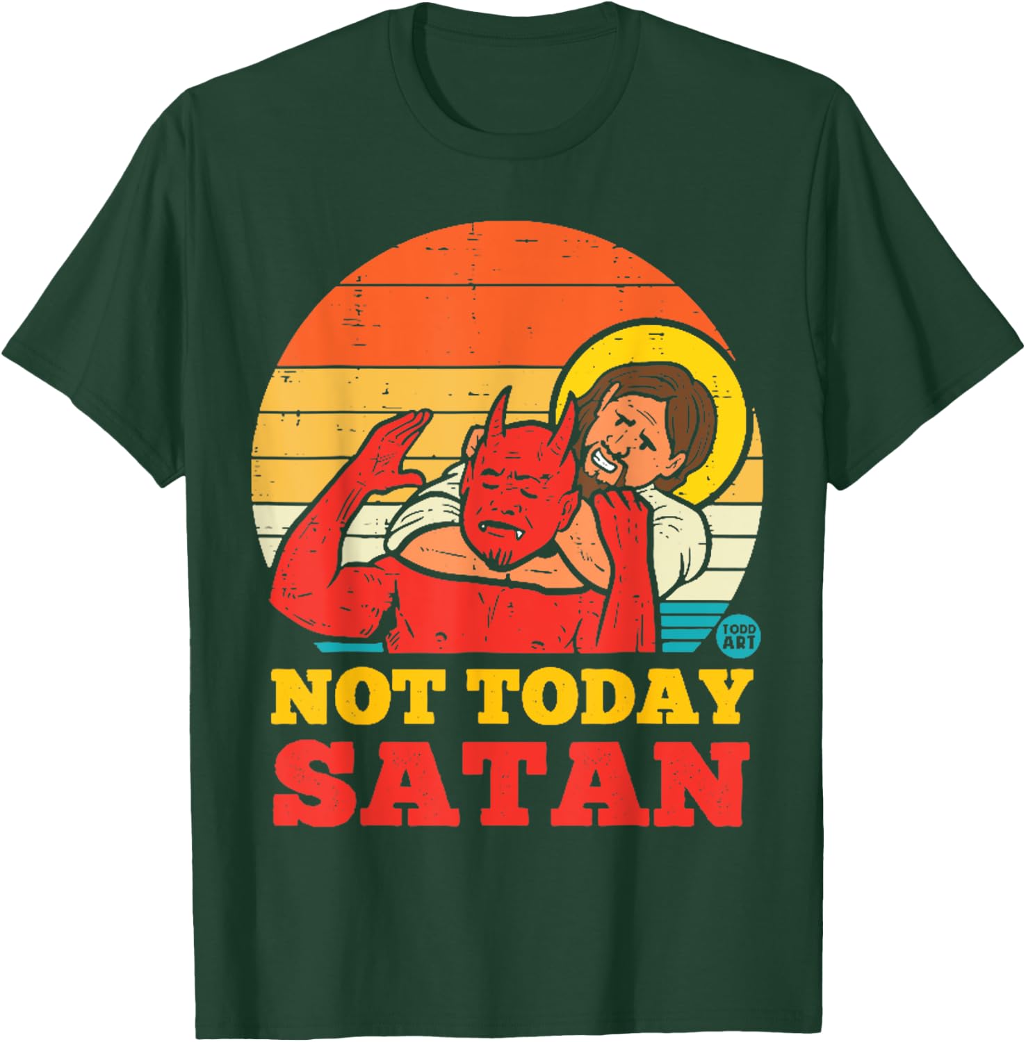 Vintage Jesus Shirt NOT TODAY SATAN Jesus vs Satan T-Shirt - T-Shirt | Forest