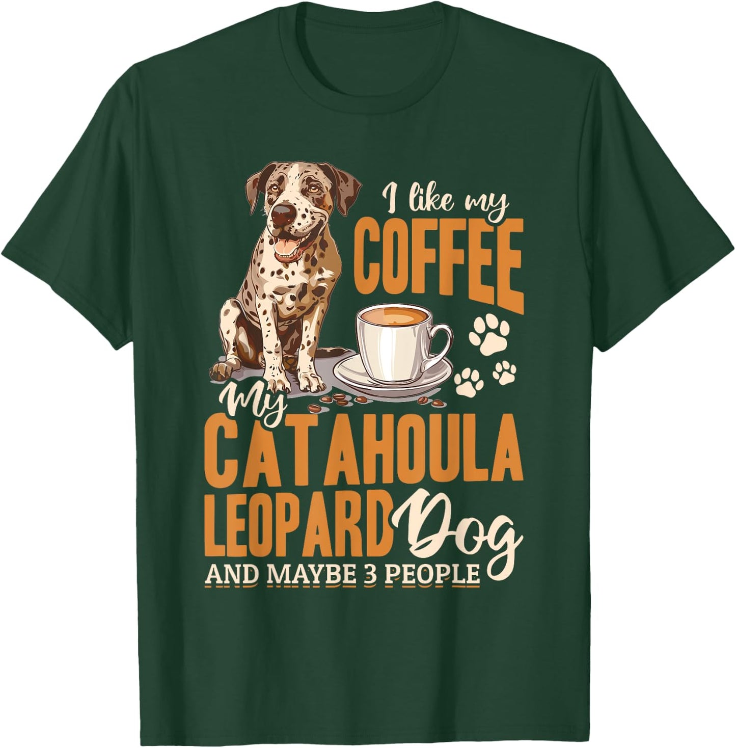 Catahoula Leopard Dog Dog Breed I like coffee my Catahoula Men Women Girls Kids T-Shirt - T-Shirt | Forest