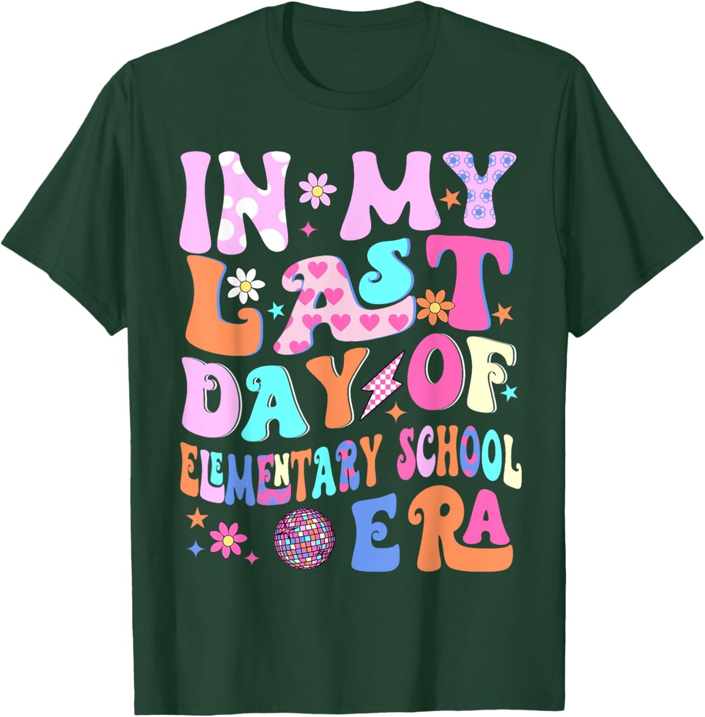 In My Last Day Of Elementary School Era Kids Graduation Gift T-Shirt - T-Shirt | Forest