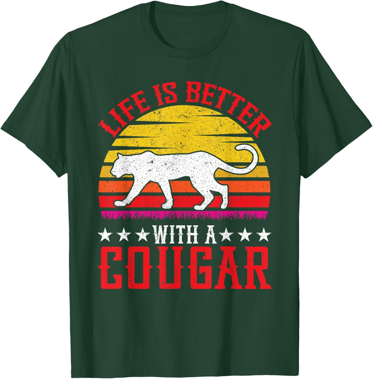 Life is Better with a Cougar T-Shirt - T-Shirt | Forest