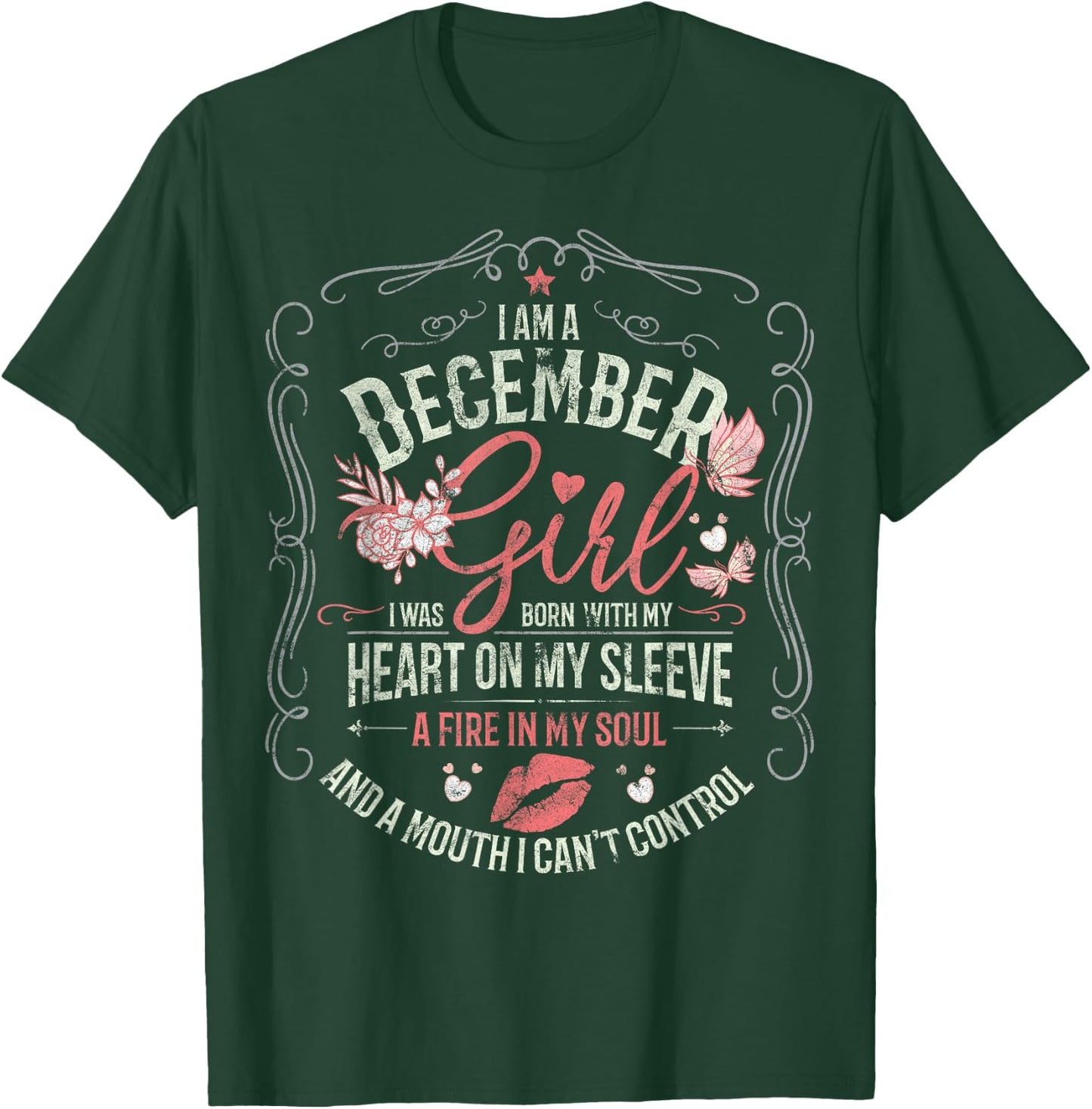 I Am An December Girl I was Born with My Heart on My Sleeve T-Shirt - T-Shirt | Forest