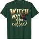 Gifts For Halloween Funny & Halloween Witch Gifts Witch Way To The Coffee Halloween Witch - -Adults, Black, Small, Short Sleeve T-Shirt - T-Shirt | Forest
