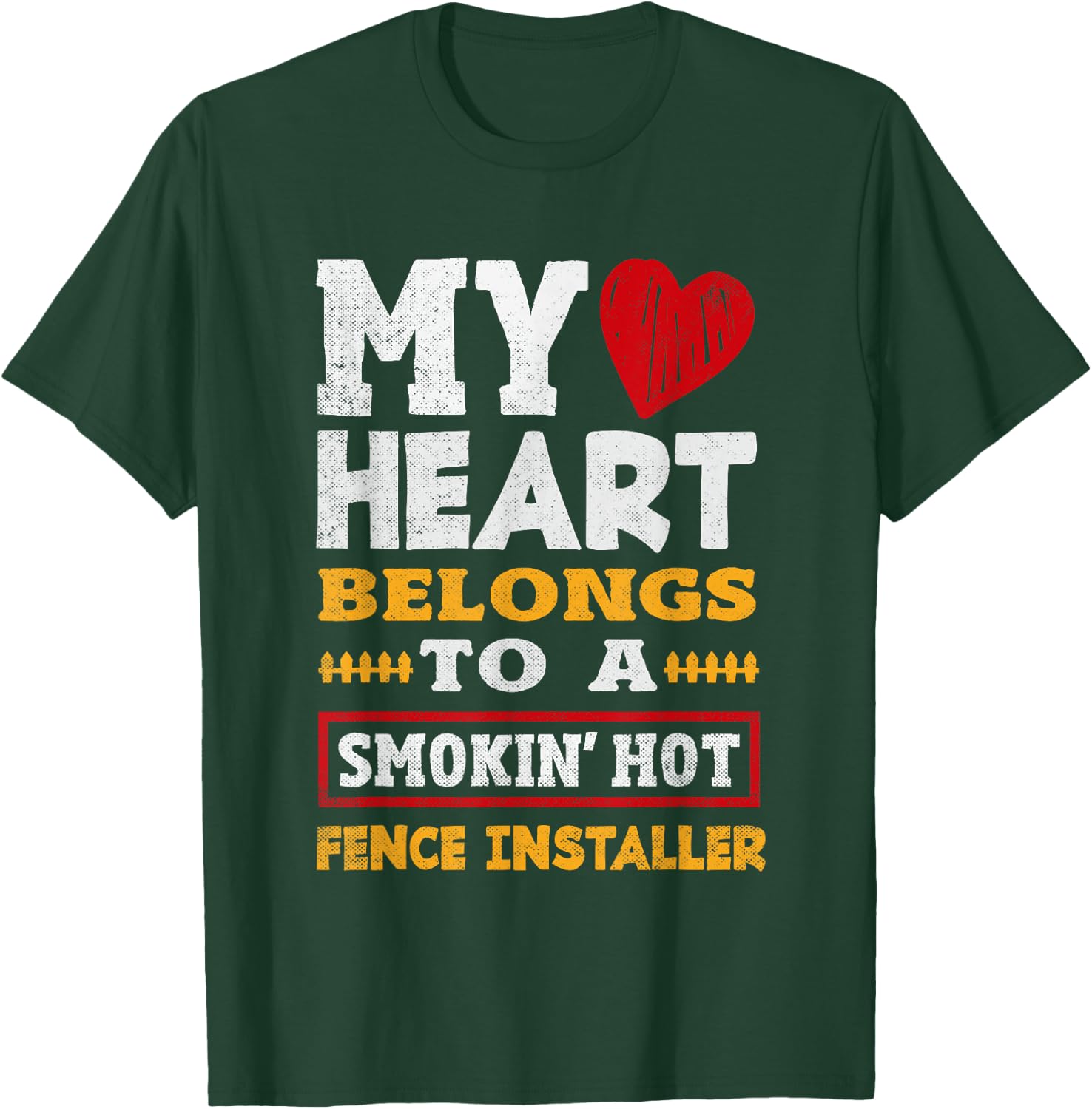 Funny Fencing Specialist Saying Fence Installer T-Shirt - T-Shirt | Forest