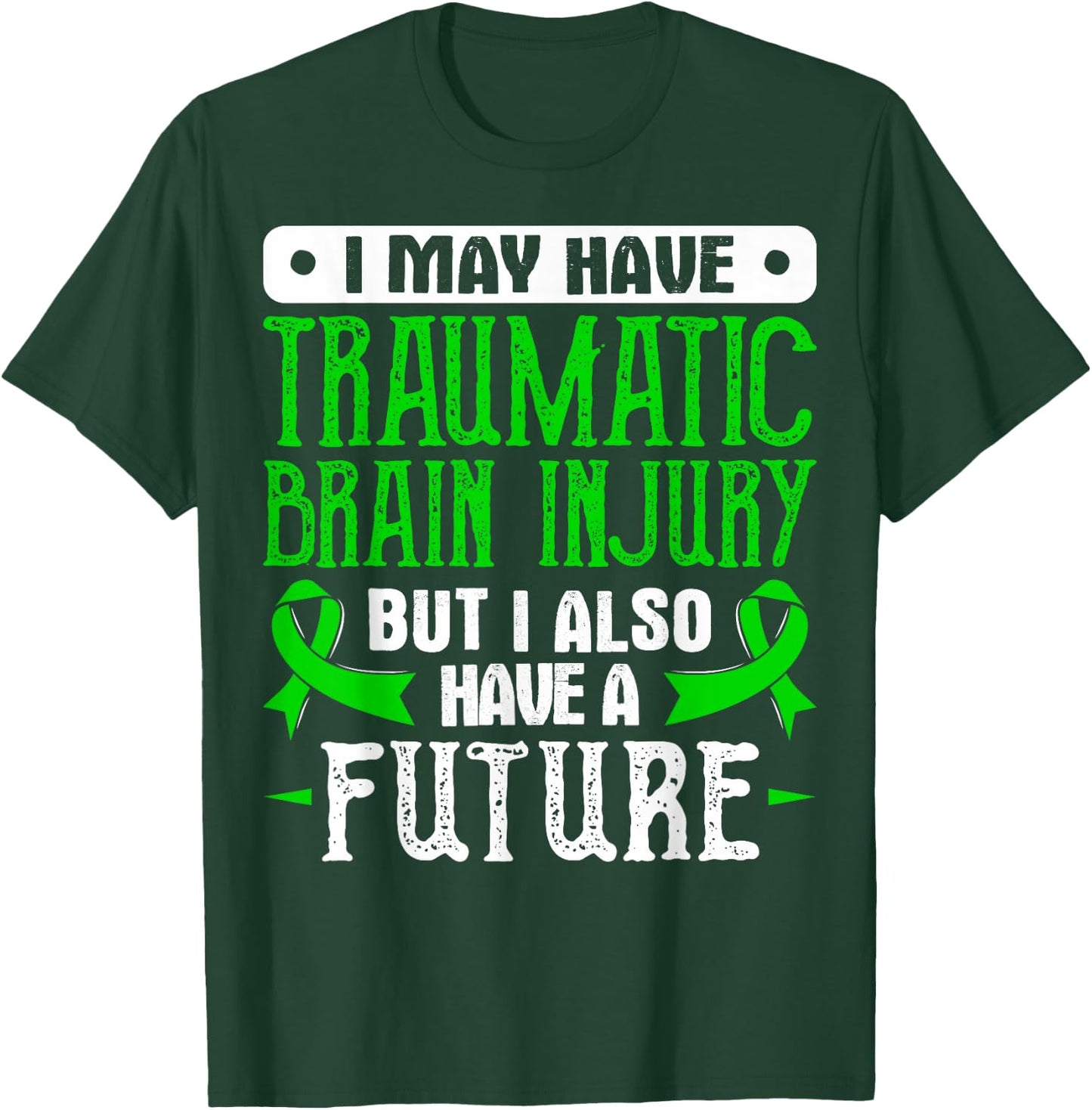 Traumatic Brain Injury Awareness Gift - TBI T-Shirt - T-Shirt | Forest