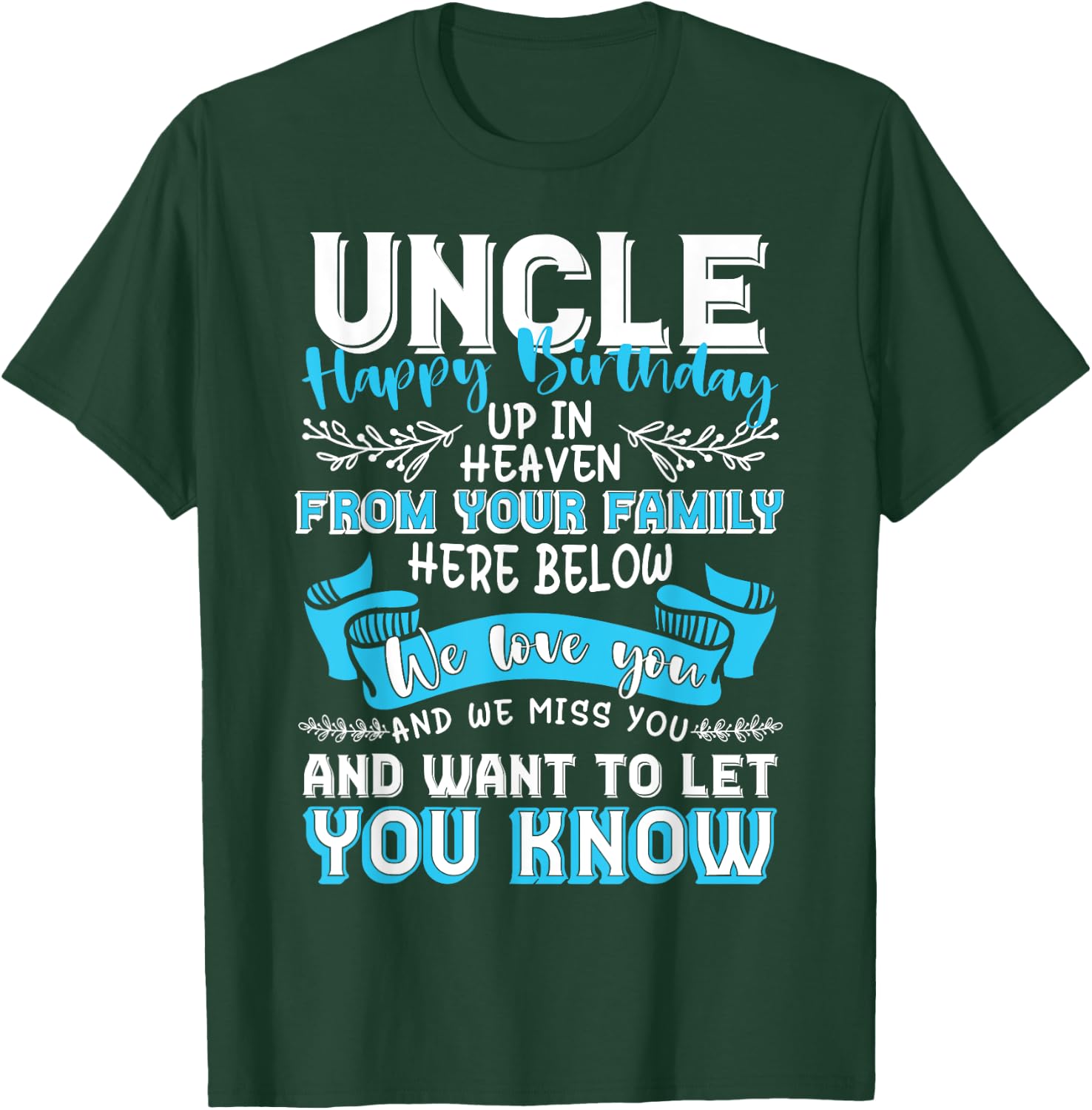 Happy Birthday to My Uncle in Heaven Lost Uncle Memorial T-Shirt - T-Shirt | Forest