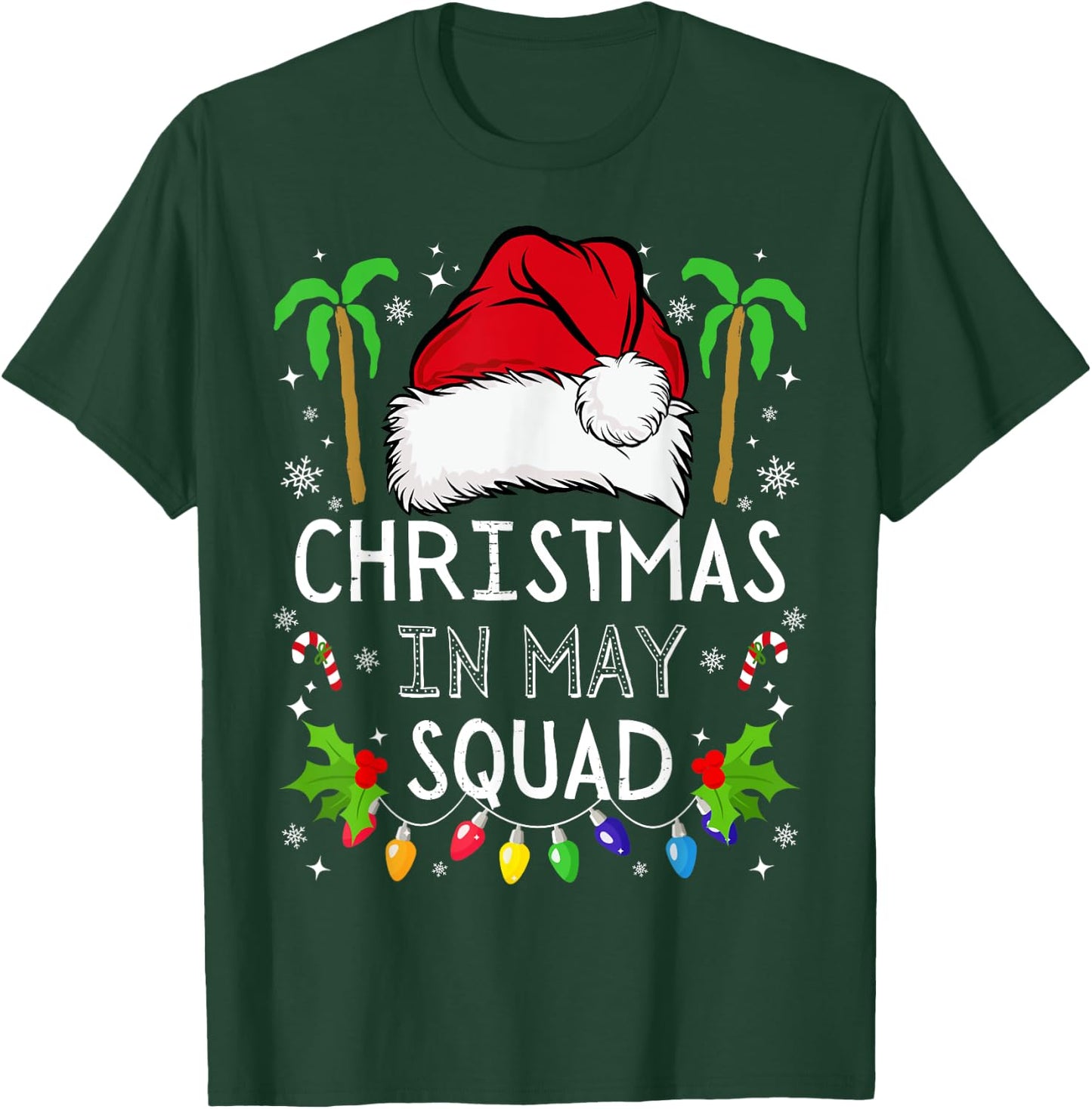 Christmas In May Squad Funny Summer Xmas Men Women Kids T-Shirt - T-Shirt | Forest