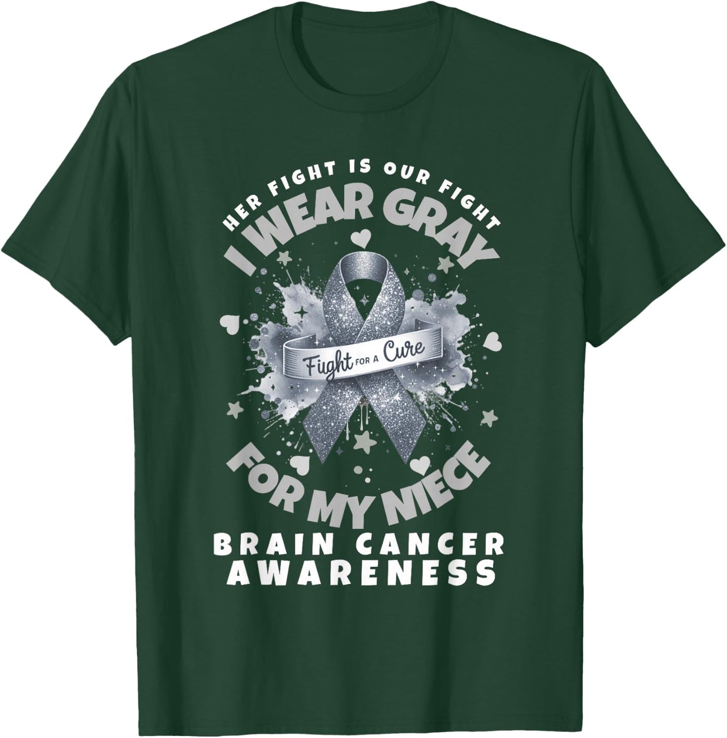 Brain Cancer Wear Gray In May For My Niece Glioblastoma T-Shirt - T-Shirt | Forest