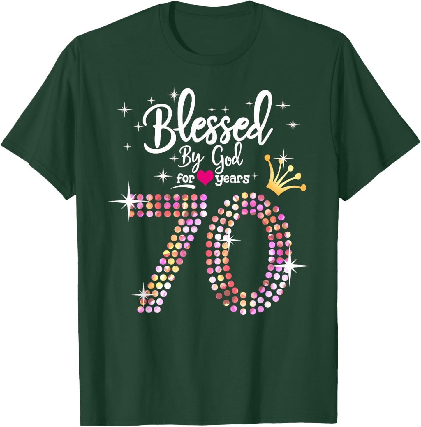 Blessed by God for 70 Years 70th Birthday Anniversary T-Shirt - T-Shirt | Forest