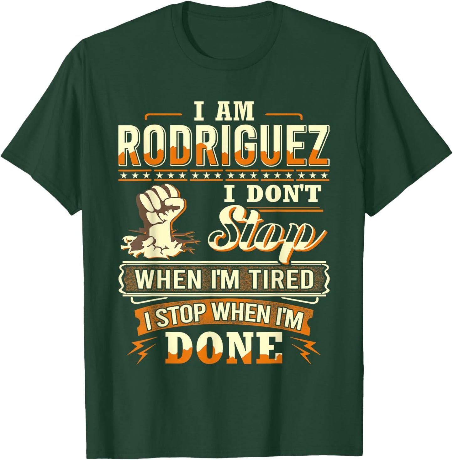 I am Rodriguez Shirt Personalized Rodriguez Last Name T-Shirt - T-Shirt | Forest