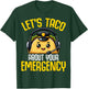 Let's Taco About Your Emergency - Tacos Lover 911 Dispatcher T-Shirt - T-Shirt | Forest