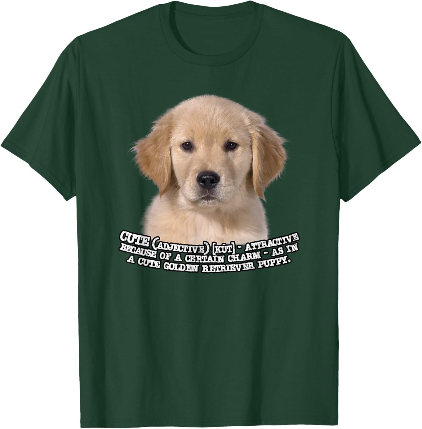 Golden Retriever Puppy the Definition of Cute T-Shirt - T-Shirt | Forest