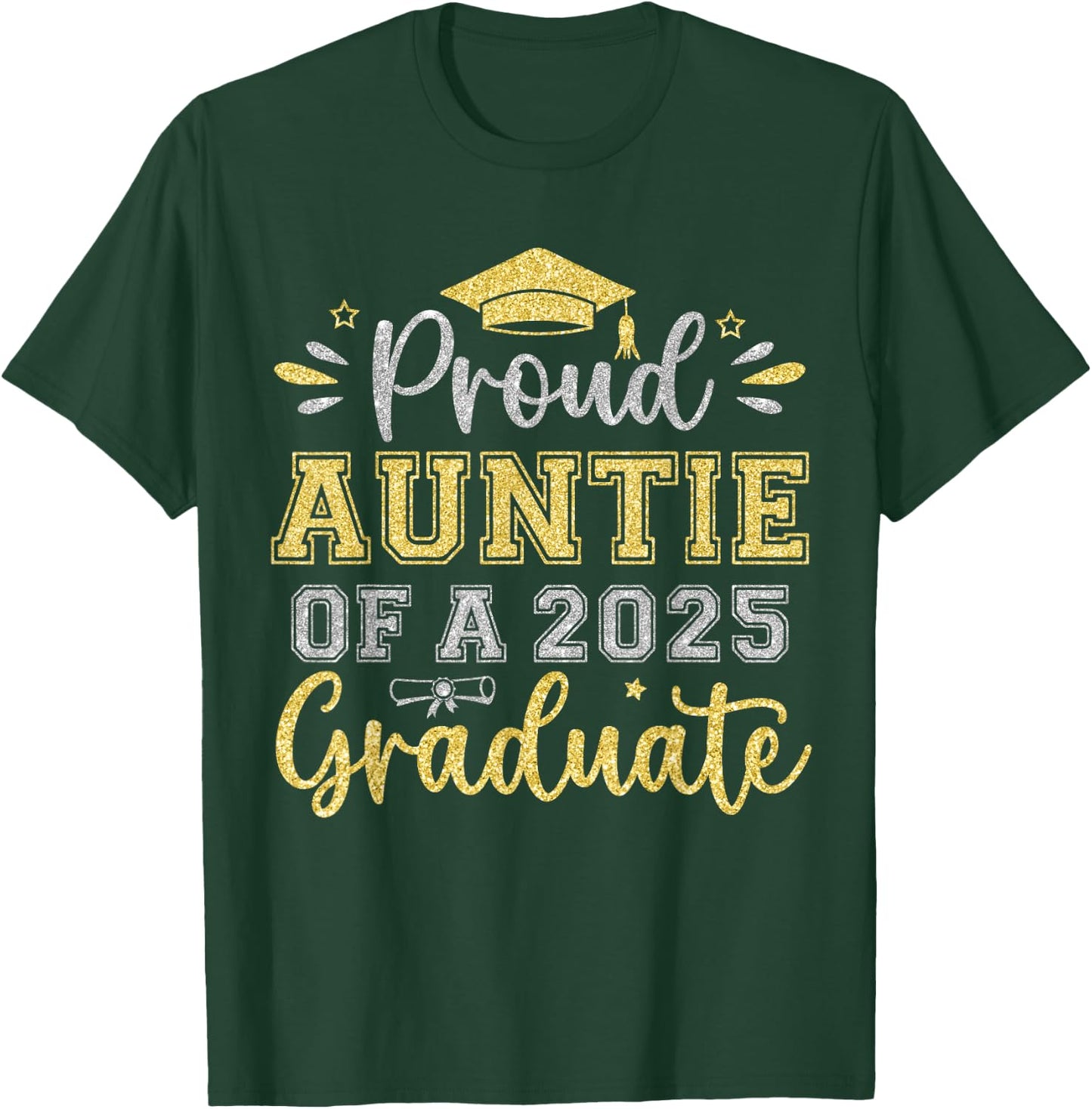 Proud Auntie of a 2025 Graduate Senior Graduation Women T-Shirt - T-Shirt | Forest