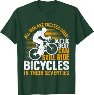 Bike - All Men Equal But the Best Ride Bicycles Seventies T-Shirt - T-Shirt | Forest