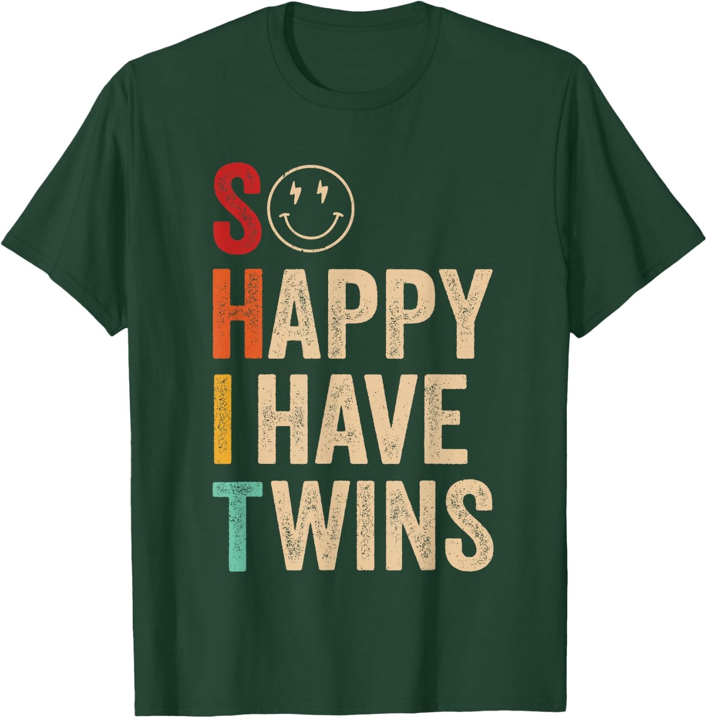 So Happy I Have Twins Father's Mother's Day Mom Dad T-Shirt - T-Shirt | Forest