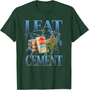 I Eat Cement Cursed Cat Funny Oddly Specific Meme T-Shirt - T-Shirt | Forest