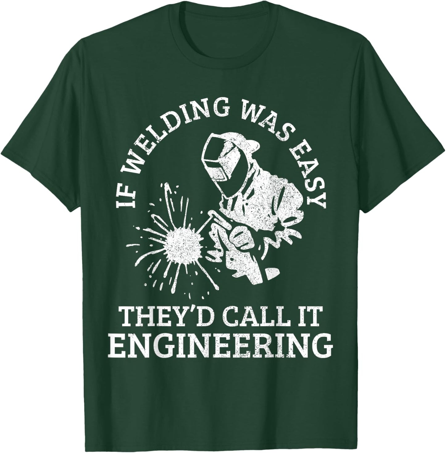 Welder Locksmith Welder Funny Gift T-Shirt - T-Shirt | Forest