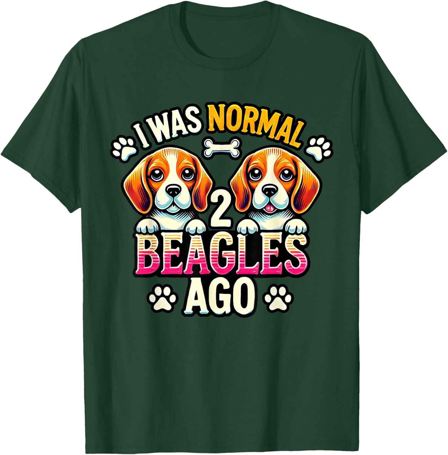 I Was Normal 2 Beagles Ago Funny Cute Beagle Lover Dog Puppy Women Kids T-Shirt - T-Shirt | Forest