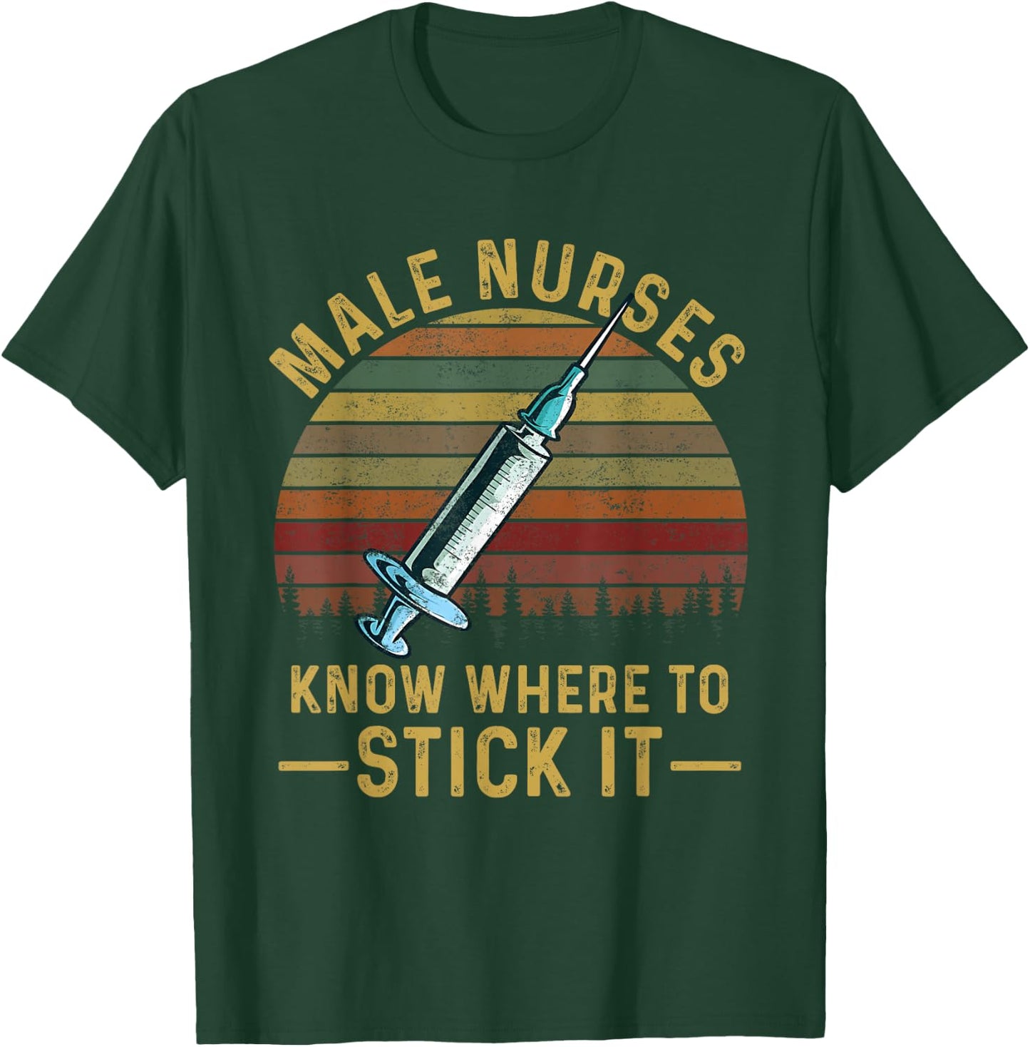 Groovy Vintage Male Nurses Know Where To Stick It RN T-Shirt - T-Shirt | Forest