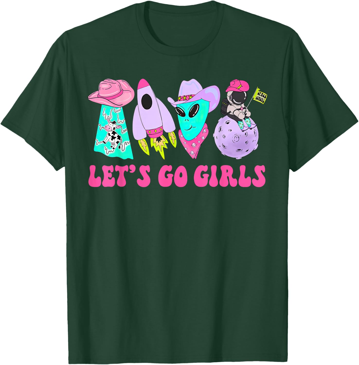 Team Bride Western Space Desert Bachelorette Let's Go Girls T-Shirt - T-Shirt | Forest