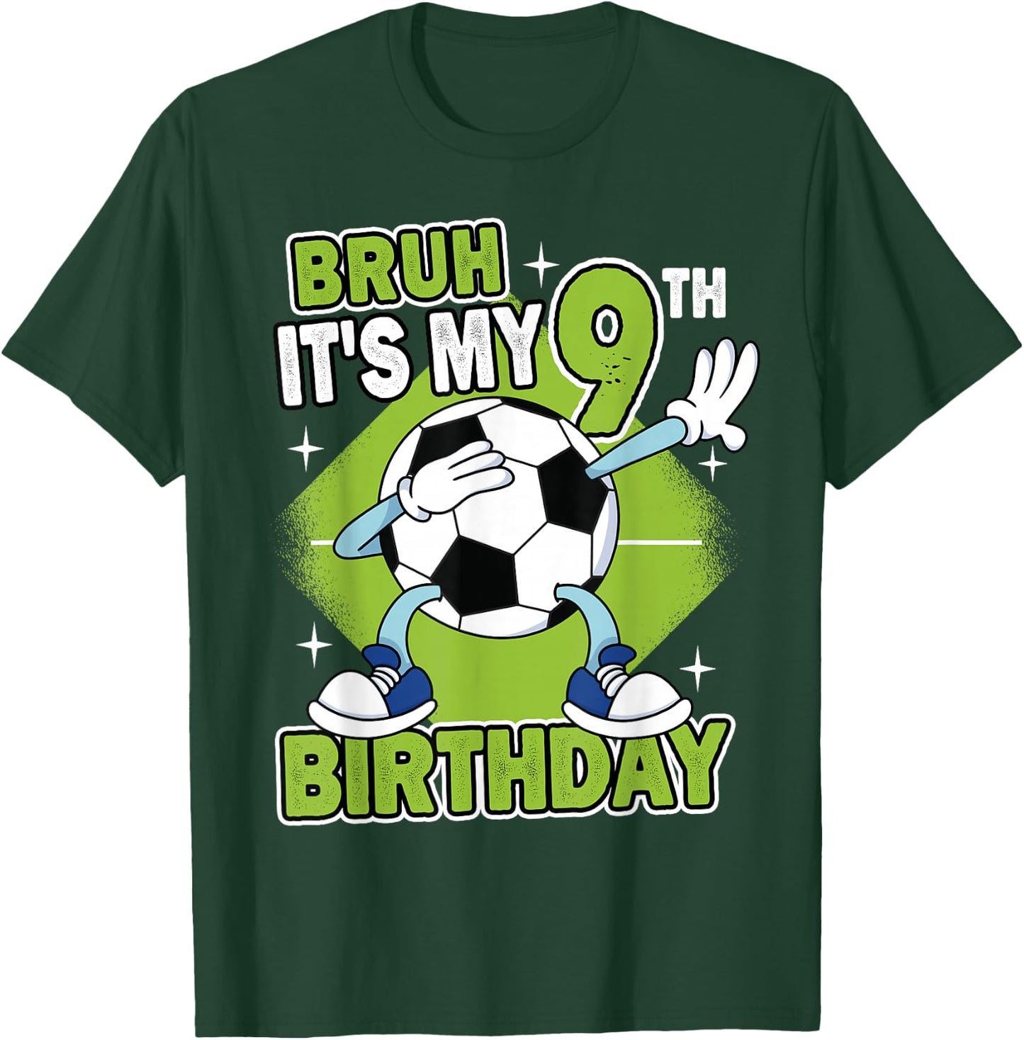 Bruh It's My 9th Birthday Soccer Player Boy 9 Years Old Kids T-Shirt - T-Shirt | Forest
