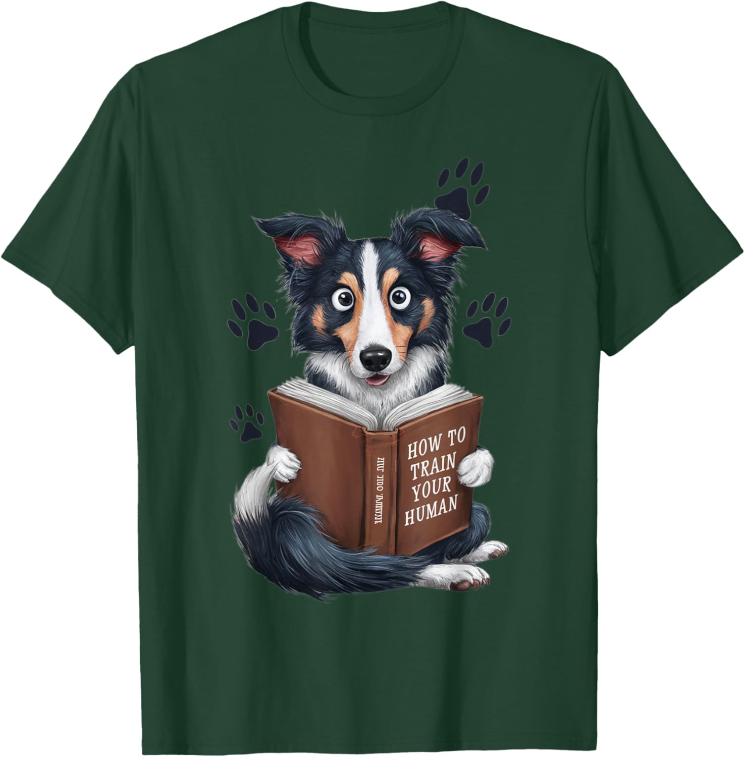 Border Collie How to Train Your Human Funny dog Pet Design T-Shirt - T-Shirt | Forest