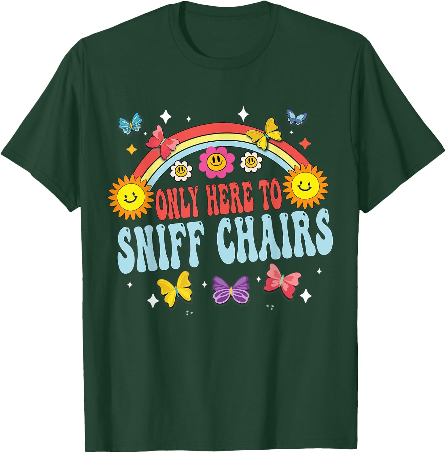 Only Here To Sniff Chairs Embarrassing Inappropriate Meme T-Shirt - T-Shirt | Forest