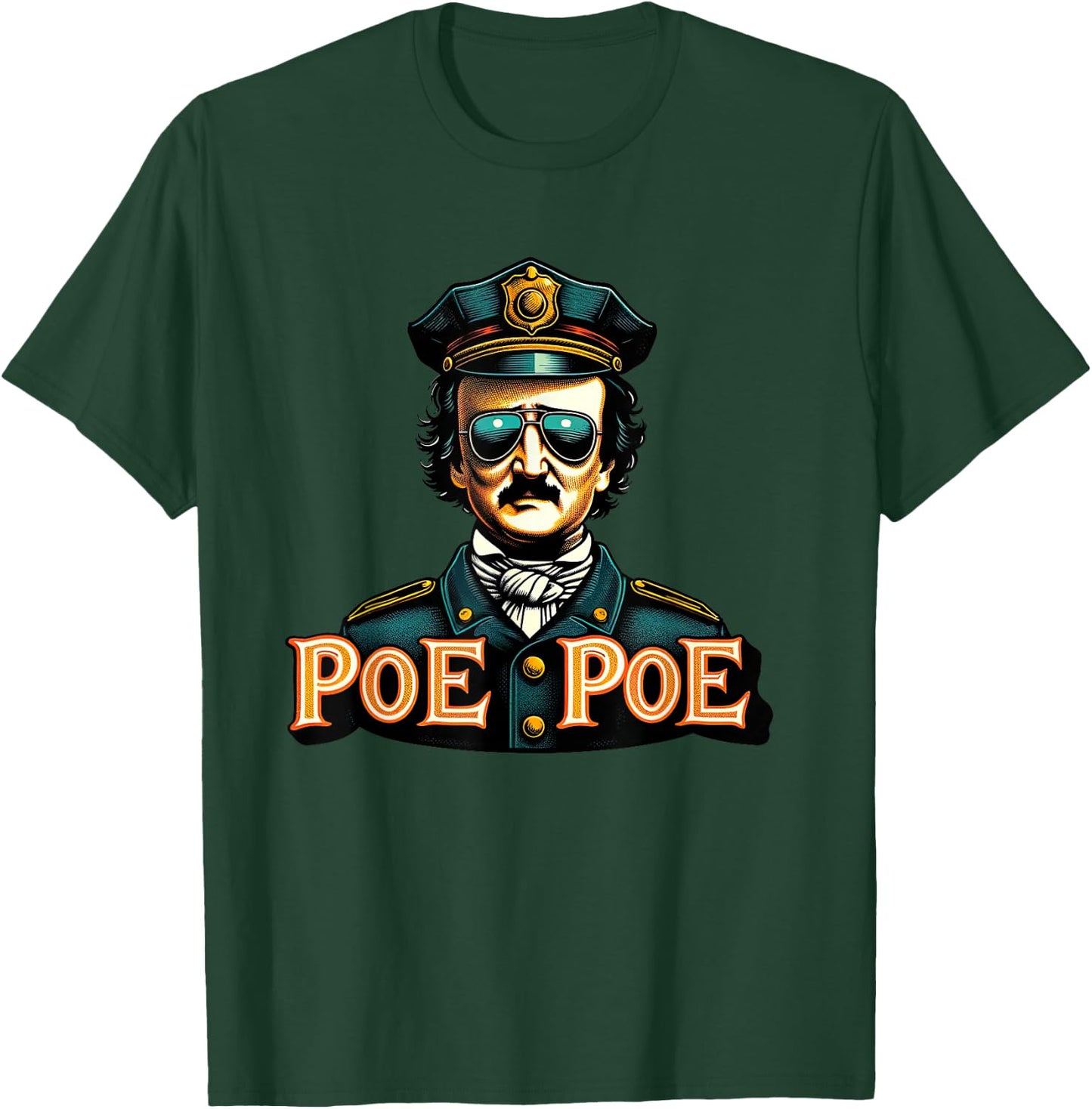 Edgar Allan Poe Poe Funny Police T-Shirt - T-Shirt | Forest
