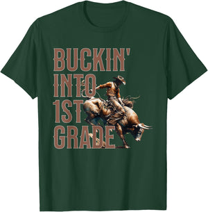 Buckin' Into 1st Grade First Grade Western Cowboy School T-Shirt - T-Shirt | Forest