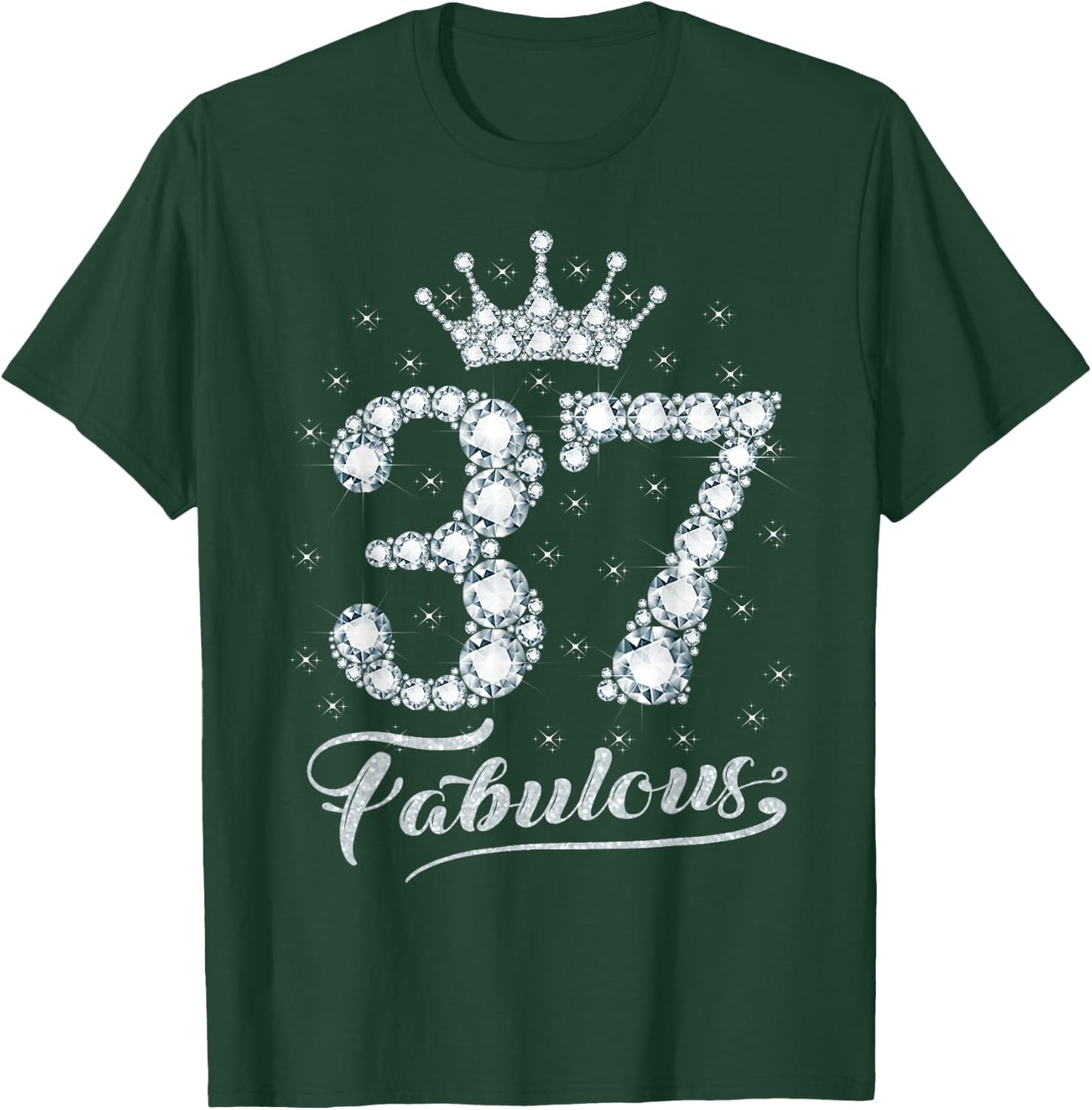 37 Fabulous 37 Years Old Happy 37th Birthday Girl Women T-Shirt - T-Shirt | Forest