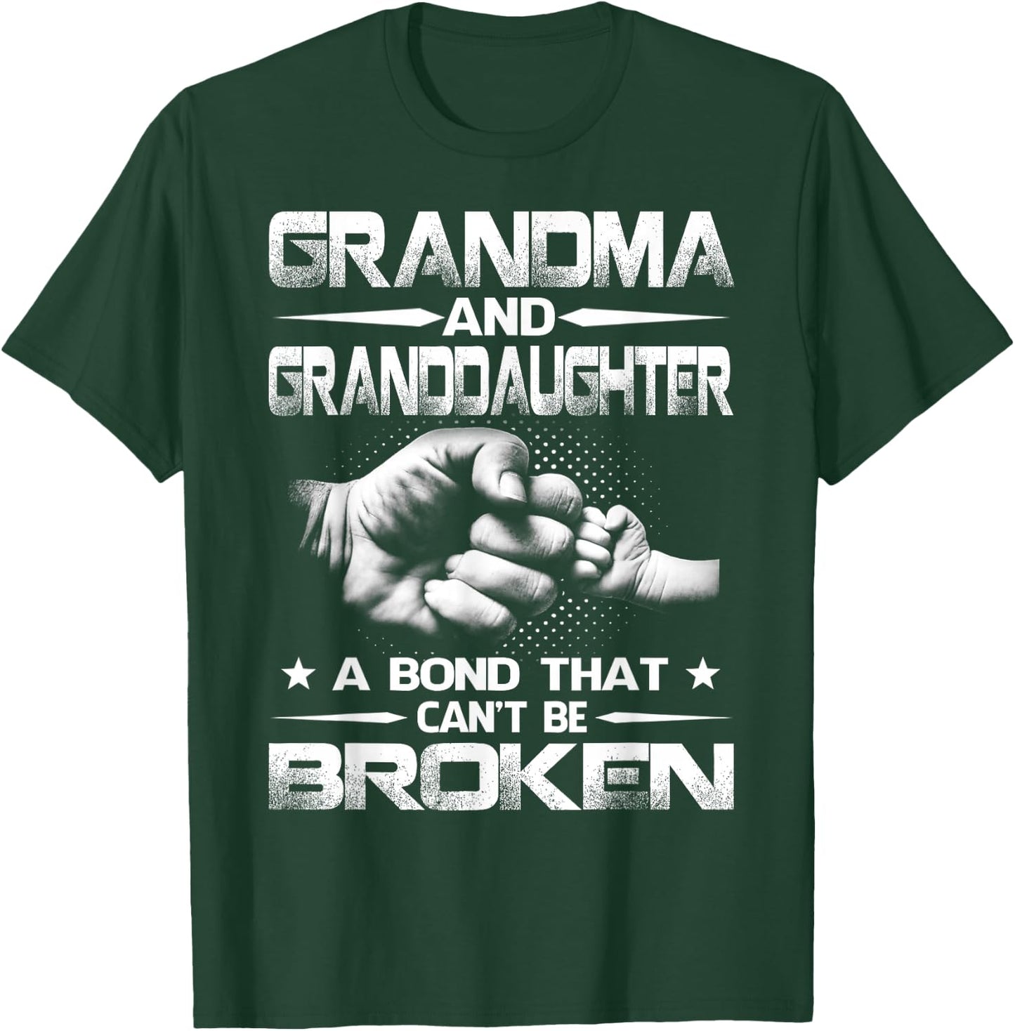 Grandma and Granddaughter A Bond That Won't Be Broken T-Shirt - T-Shirt | Forest