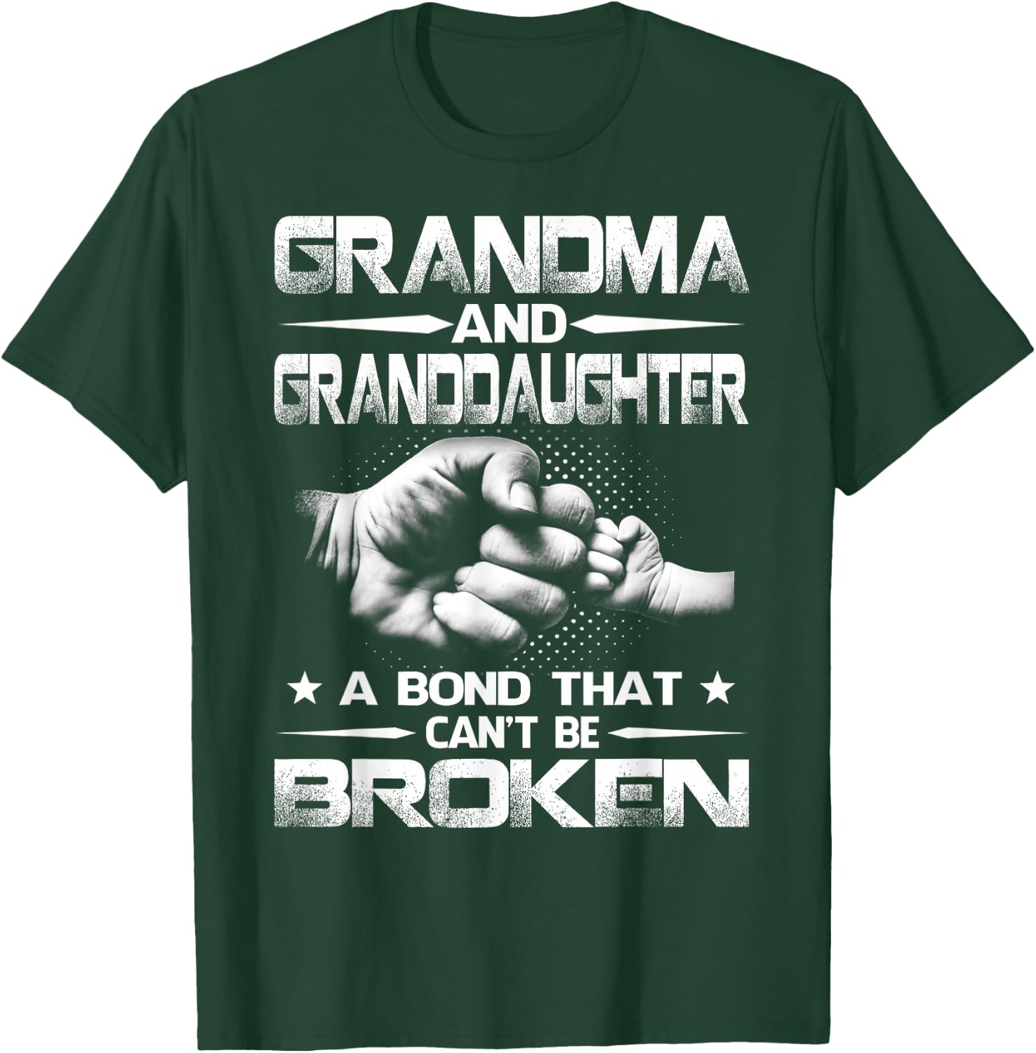 Grandma and Granddaughter A Bond That Won't Be Broken T-Shirt - T-Shirt | Forest