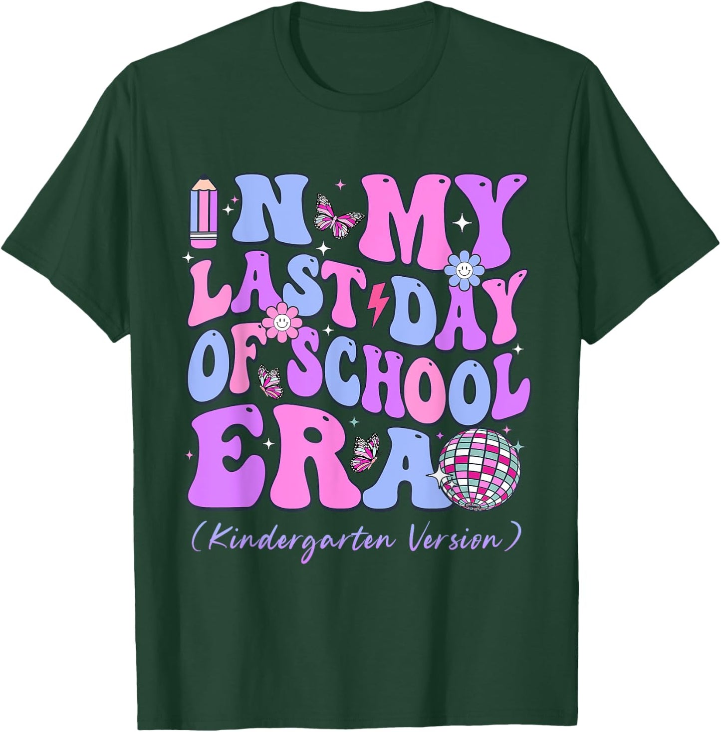 In My Last Day Of School Era Groovy Kindergarten Version T-Shirt - T-Shirt | Forest