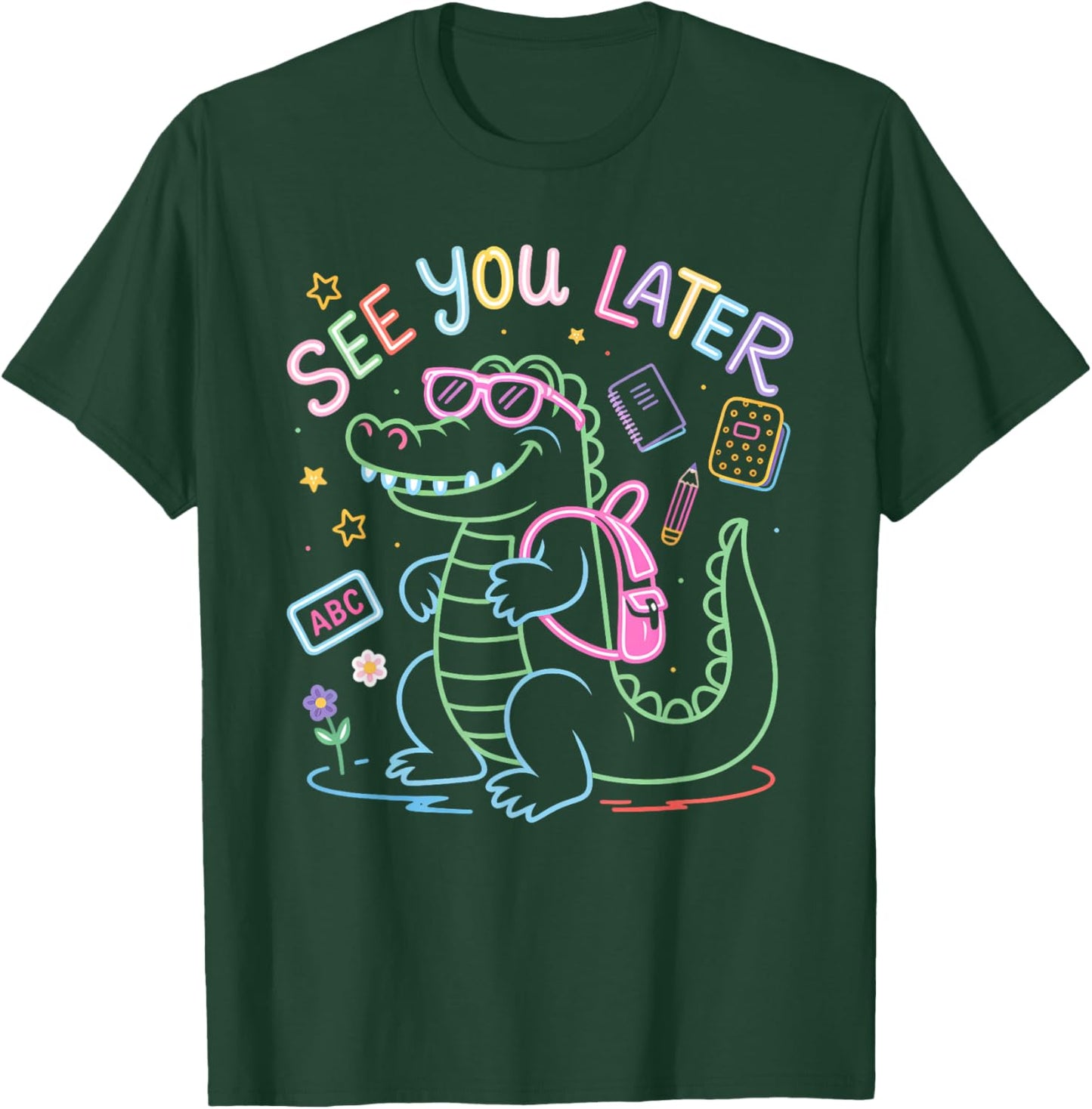 See You Later Teacher Summer Alligator Last Day Of School T-Shirt - T-Shirt | Forest
