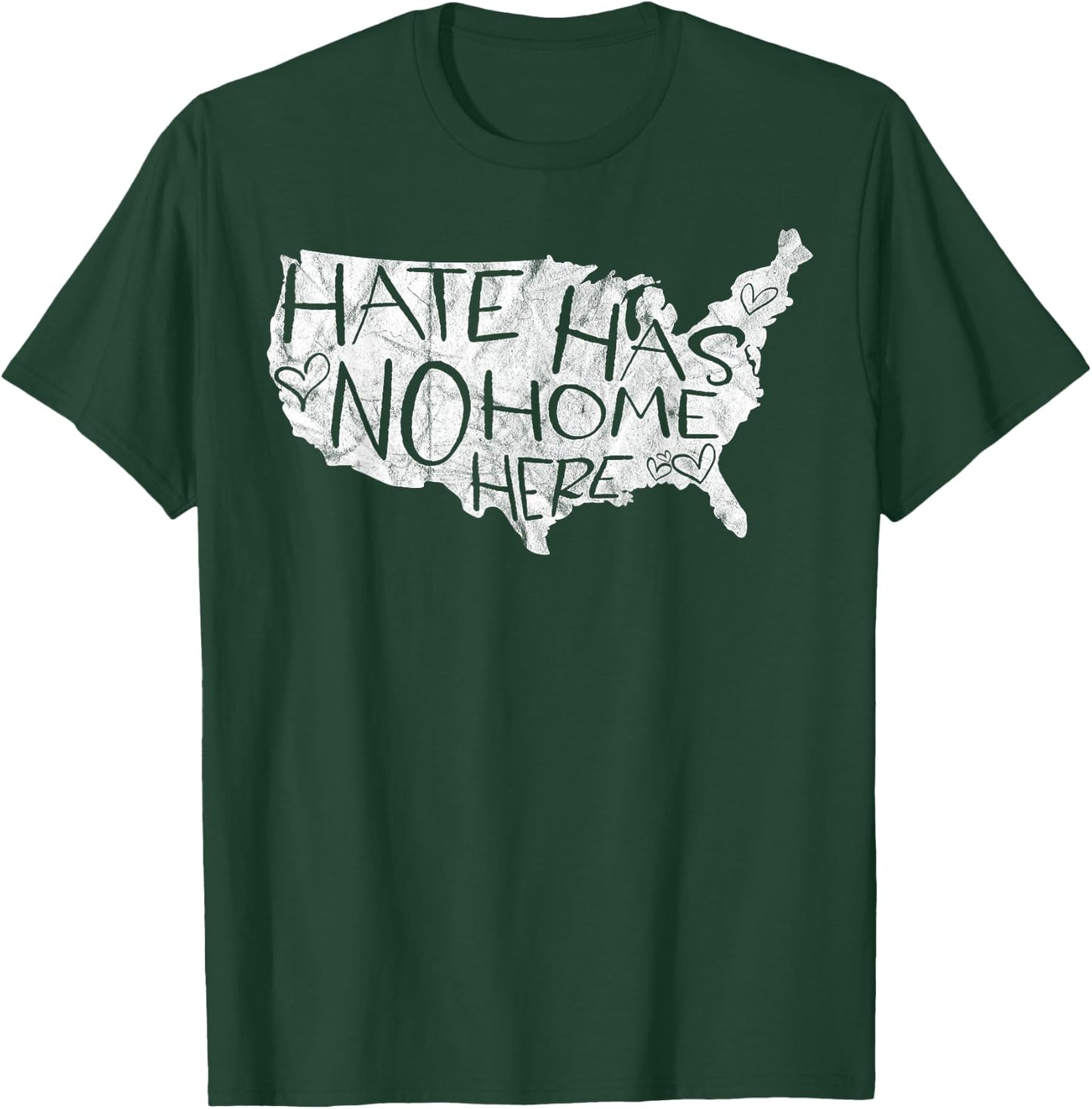 Hate Has No Home Here USA Equality Diversity T-Shirt - T-Shirt | Forest